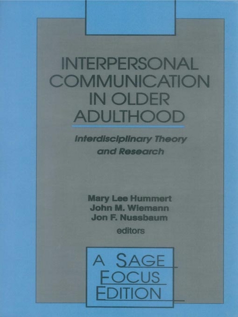 Interpersonal Communication in Older Adulthood - 