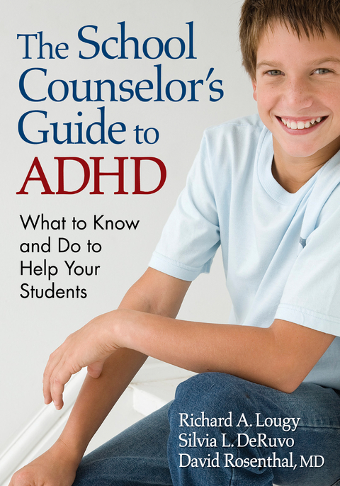 The School Counselor&rsquo;s Guide to ADHD - 