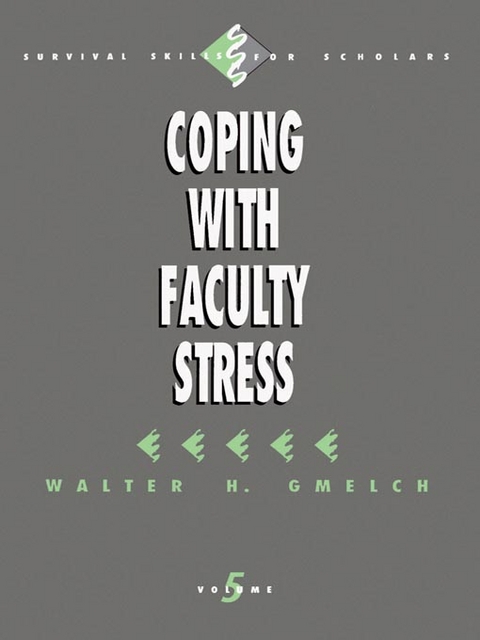 Coping with Faculty Stress - Walter H. Gmelch