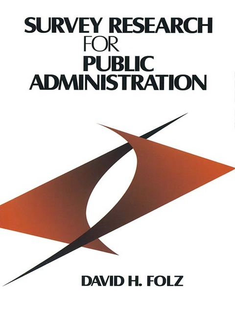 Survey Research for Public Administration - David H. Folz