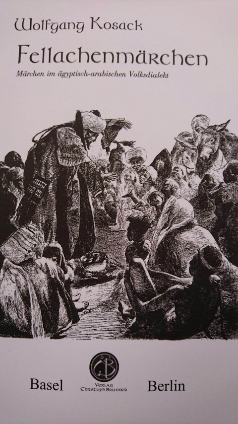Fellachenm&auml;rchen - Wolfgang Kosack