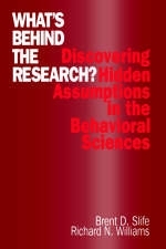 What's Behind the Research? -  Brent D. Slife,  Richard N. Williams