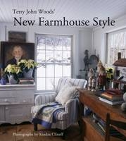 Terry John Woods' New Farmhouse Style