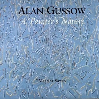 Alan Gussow: A Painter's Nature - Martica Sawin