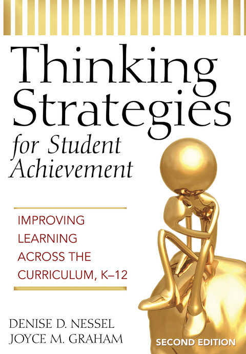 Thinking Strategies for Student Achievement - Denise D. Nessel, Joyce M. Graham