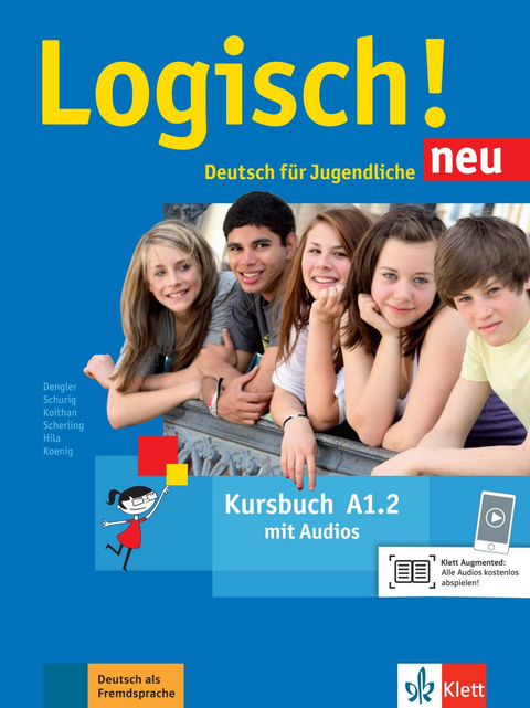 Logisch! neu A1.2 - Stefanie Dengler, Cordula Schurig, Sarah Fleer, Anna Hila, Michael Koenig, Ute Koithan, Theo Scherling