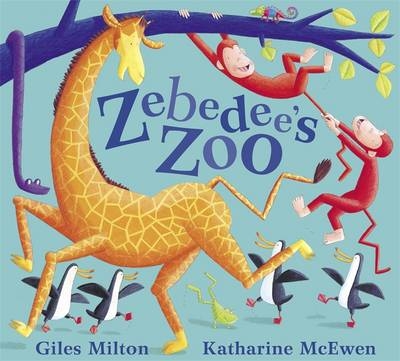 Zebedee's Zoo - Giles Milton