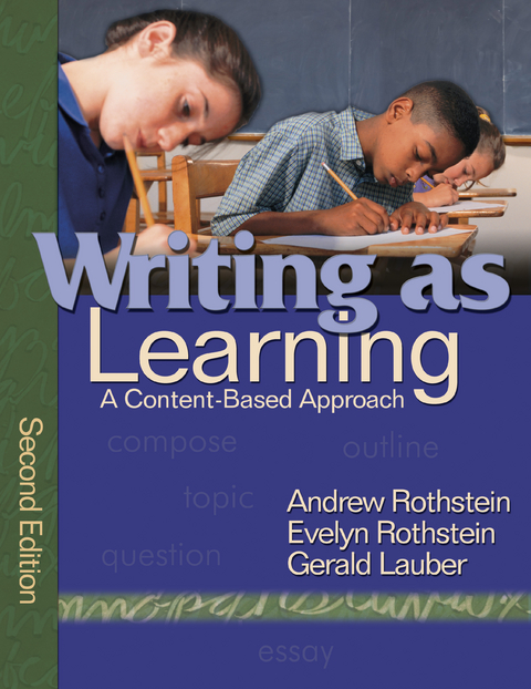 Writing as Learning - Andrew S. Rothstein, Evelyn B. Rothstein, Gerald Lauber