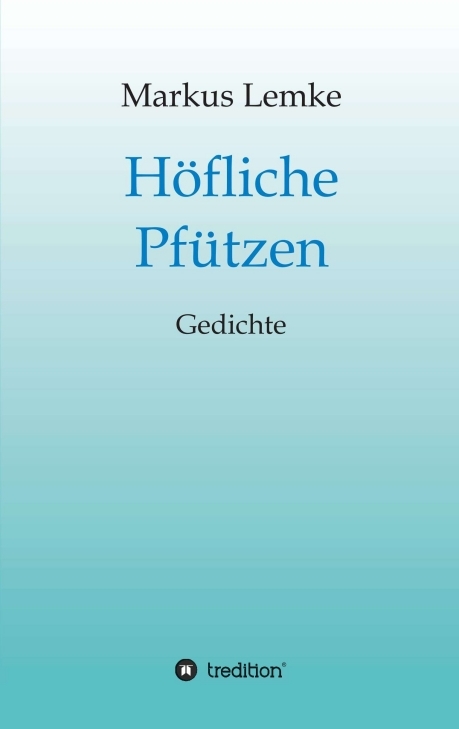 H&ouml;fliche Pf&uuml;tzen - Markus Lemke