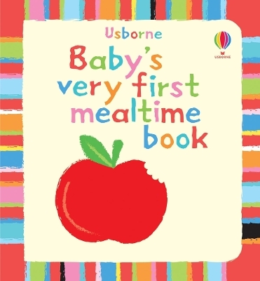 Baby's Very First Mealtime Book - Jenny Tyler