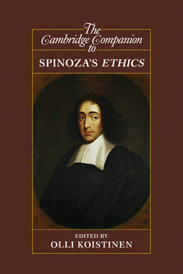 The Cambridge Companion to Spinoza's Ethics - 