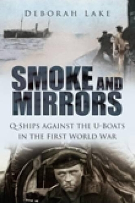 Smoke and Mirrors - Deborah Lake