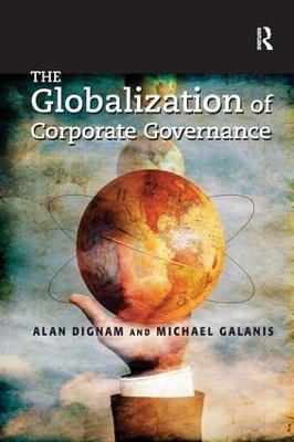 The Globalization of Corporate Governance - Alan Dignam, Michael Galanis