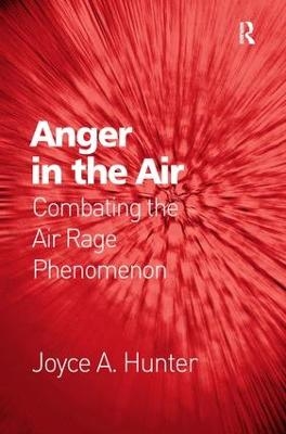 Anger in the Air - Joyce A. Hunter