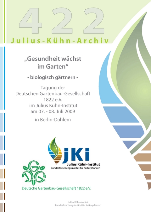 "Gesundheit w&auml;chst im Garten" - biologisch g&auml;rtnern