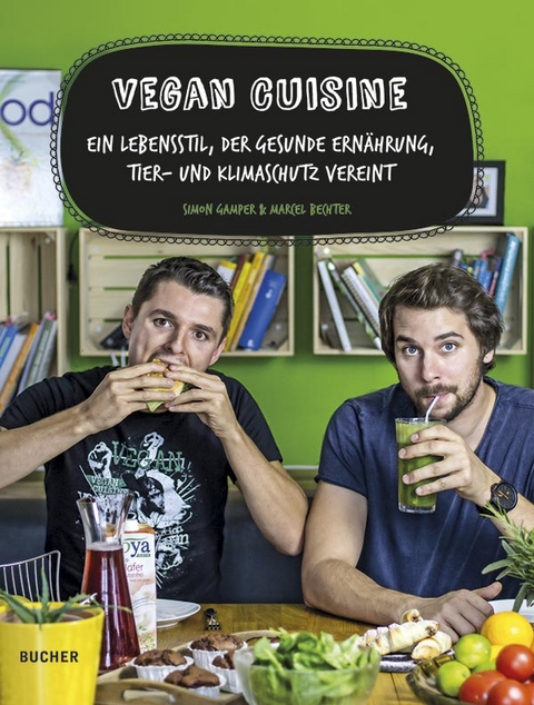 Vegan Cuisine - Simon Gamper, Marcel Bechter