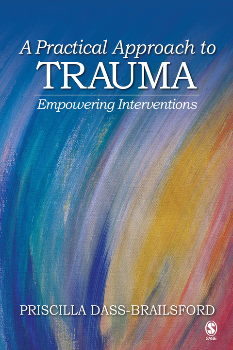 A Practical Approach to Trauma - Priscilla Dass-Brailsford