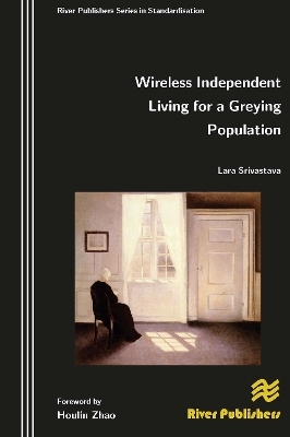 Wireless Independent Living for a Greying Population - Lara Srivastava