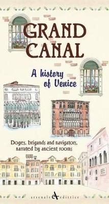 Grand Canal: a History of Venice