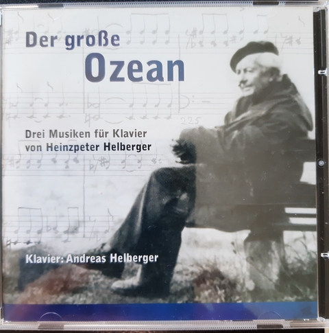 "Der große Ozean Drei Musiken für Klavier" von Heinzpeter Helberger - 
