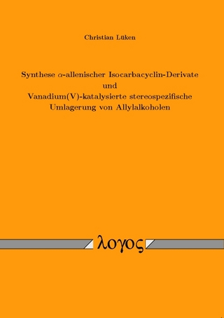 Synthese α-allenischer Isocarbacyclin-Derivate und Vanadium(V)-katalysierte stereospezifische Umlagerung von Allylalkoholen