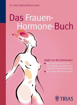 Das Frauen-Hormone-Buch - Bernd Kleine-Gunk