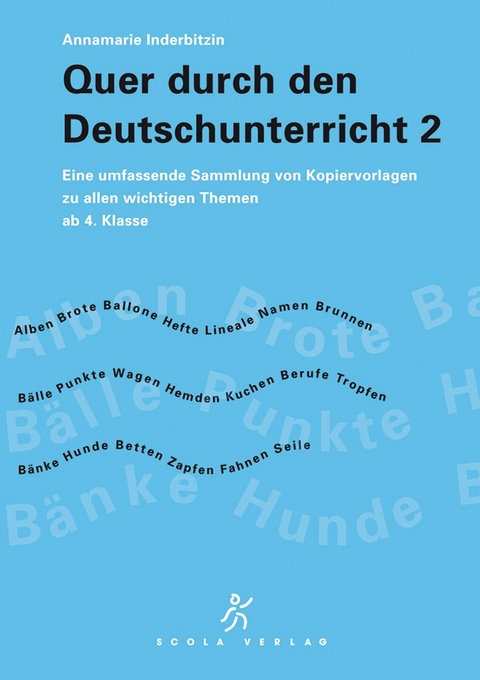 Quer durch den Deutschunterricht 2 - Annamarie Inderbitzin