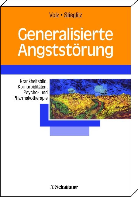 Generalisierte Angstst&ouml;rung - Hans P. Volz, Rolf-Dieter Stieglitz