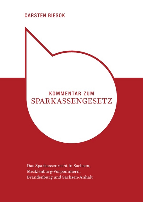 Kommentar zum Sparkassengesetz - Carsten Biesok