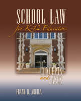 School Law for K-12 Educators -  Frank D. Aquila