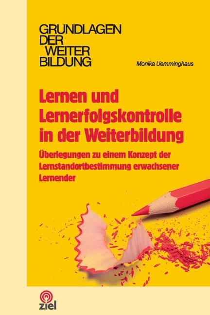 Lernen und Lernerfolgskontrolle in der Weiterbildung - Monika Uemminghaus