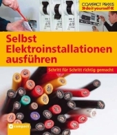 Selbst Elektroinstallationen ausführen - Ingeborg Schier