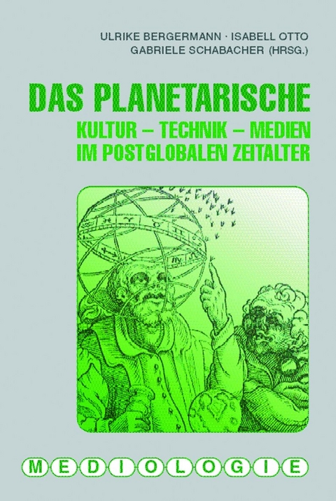 Das Planetarische - Ulrike Bergermann, Britta D&uuml;mpelmann, Gabriele Schabacher