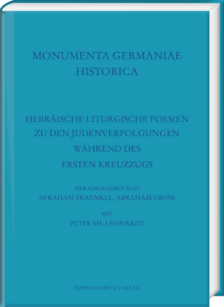 Hebräische liturgische Poesien zu den Judenverfolgungen während des Ersten Kreuzzugs
