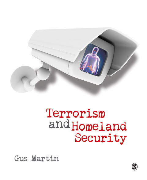 Terrorism and Homeland Security - C. Augustus (Gus) Martin