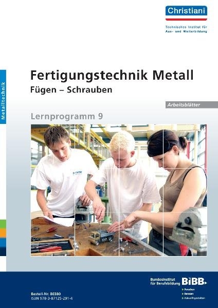Ferigungstechnik Metall - F&uuml;gen - Schrauben