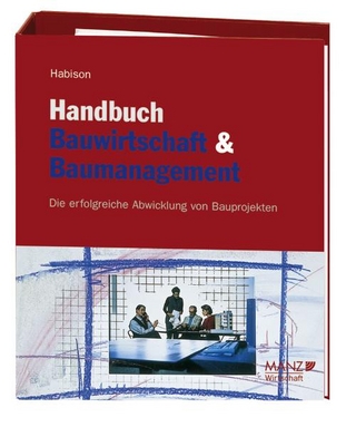 Handbuch Bauwirtschaft und Baumanagement