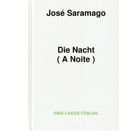 Die Nacht - Jos&eacute; Saramago