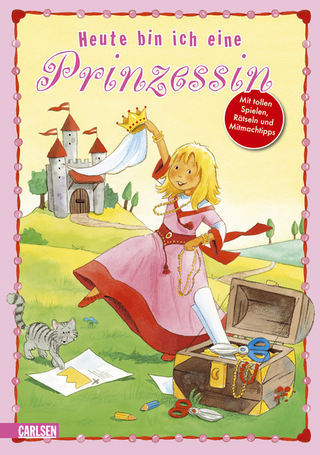 Heute bin ich ...: eine Prinzessin