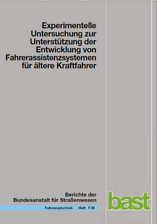 Experimentelle Untersuchung zur Unterstützung der Entwicklung von Fahrassistenzsystemen für ältere Kraftfahrer