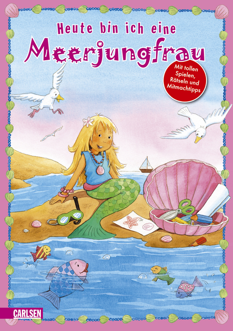 Heute bin ich ...: eine Meerjungfrau - Imke Rudel