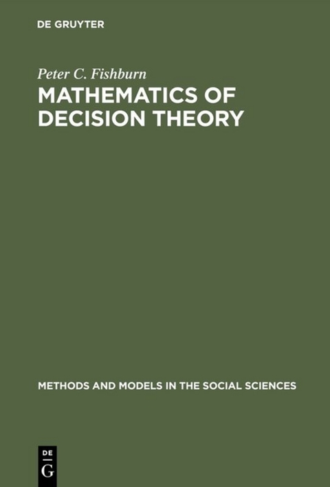Mathematics of Decision Theory - Peter C. Fishburn