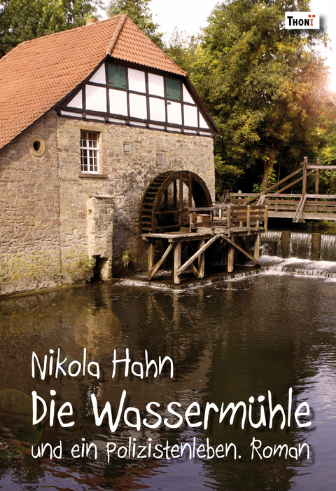 Die Wasserm&uuml;hle - Nikola Hahn