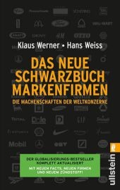 Das neue Schwarzbuch Markenfirmen - Klaus Werner, Hans Weiss
