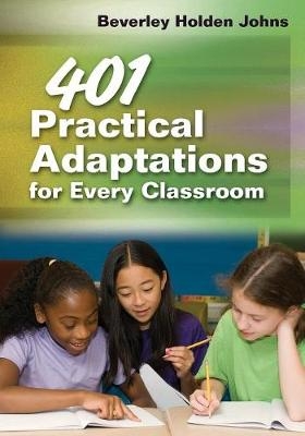 401 Practical Adaptations for Every Classroom -  Beverley Holden Johns