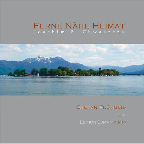 Ferne Nähe Heimat - Joachim Chwaszcza
