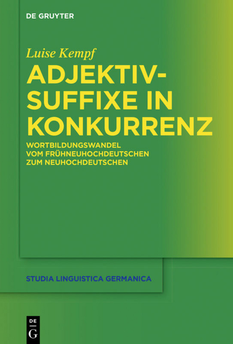 Adjektivsuffixe in Konkurrenz - Luise Kempf