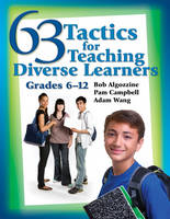 63 Tactics for Teaching Diverse Learners, Grades 6-12 - 