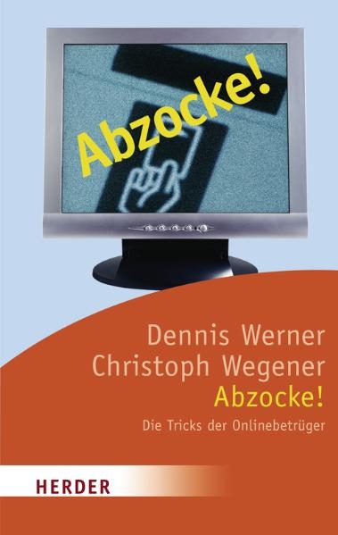 Abzocke! - Dennis Werner, Christoph Wegener