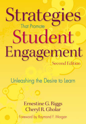 Strategies That Promote Student Engagement -  Cheryl R. Gholar,  Ernestine G. Riggs